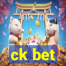 ck bet